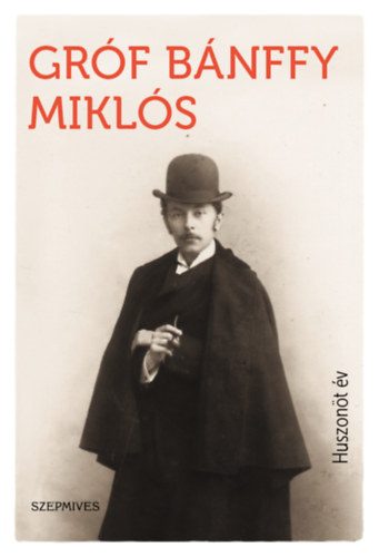 B�nffy Mikl�s - Huszon�t �v