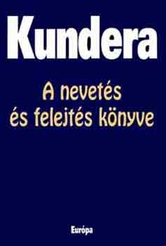 Kundera - A nevets s a felejts knyve