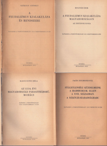 Székely György, Molnár Erik, Karácsonyi Béla, Pach Zsigmond Pál, Nagy Imre, G. Anpilogov, Révai József, Gerő Ernő - 8 db magyar történelmi mű egybekötve