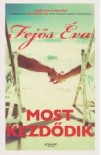 Fej�s �va - Most kezd�dik