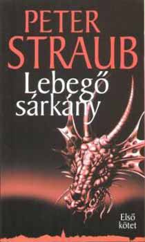 Peter Straub - Lebeg� s�rk�ny I-II.