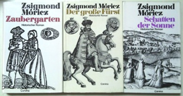 Móricz Zsigmond - Zaubergarten + Der Große Fürst + Schatten der Sonne