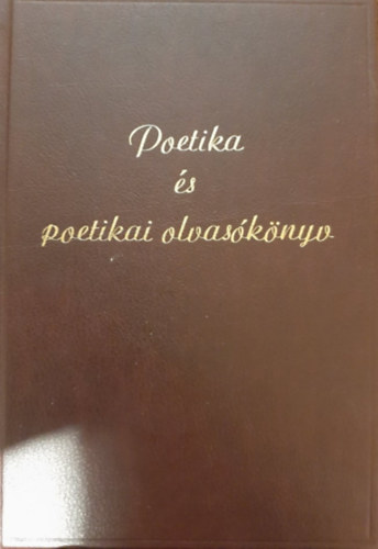 Riedl Frigyes - Po�tika �s po�tikai olvas�k�nyv