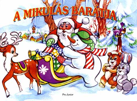 Juhász Magda; Somos Zsuzsa - A Mikulás barátja