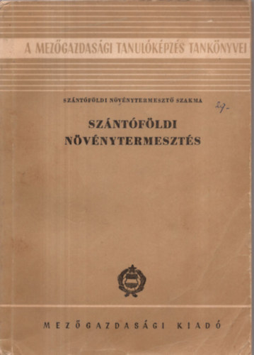 Regs Jnos - Szntfldi nvnytermeszts