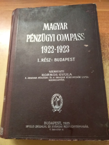 Kormos Gyula - Magyar pnzgyi compass 1922-1923 I. rsz: Budapest