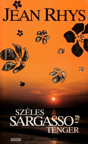 Jean Rhys - Sz�les Sargasso-tenger
