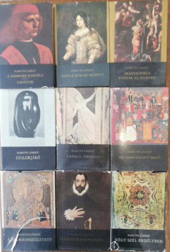Passuth László - 9 kötet Passuth László Szépirodalmi kiadásban (A Lombardi kastély/Lagúnák, Sasnak körmei között, Aranyködben fáznak az istenek, Gyilokjáró, Nápolyi Johanna, Hétszer vágott mező, A bíborbanszületett, Fekete bársonyban, Négy szé