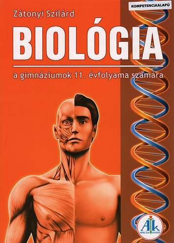 Ztonyi Szilrd - Biolgia a gimnziumok 11. vfolyama szmra