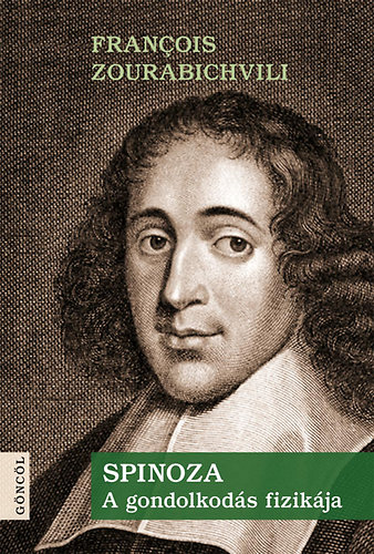 Fran�ois Zourabichvili - Spinoza. A gondolkod�s fizik�ja