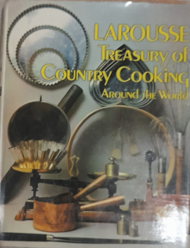 Rose Montigny Marie Maronne - Larousse Treasury of Country Cooking Around the World