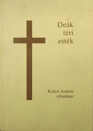 Keken Andr�s el�ad�sai - De�k t�ri est�k