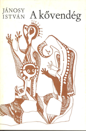 Jánosy István - A kővendég