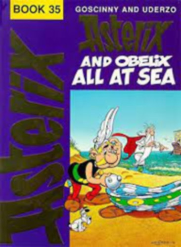 Ren� Goscinny A.Uderzo - Asterix and Obelix All at Sea