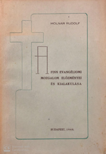 dr. Molnr Rudolf - Finn evangliomi mozgalom elzmnyei s kialakulsa