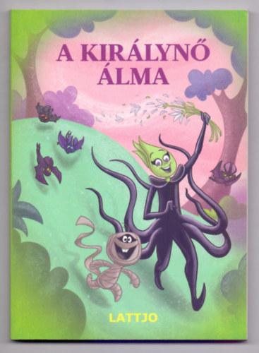 Barbara Bazaldua - A kir�lyn� �lma (Lattjo)