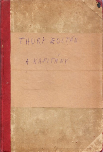 Thury Zoltn - A kapitny s egyb trtnetek