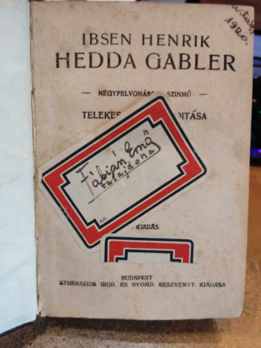 Gyagyovszky Emil, Lenkei Henrik, Szilgyi Gza Ibsen Henrik - Tbb m, egybektve: Hedda Gabler + A Polyp + Mjusi fagy
