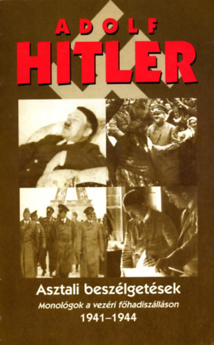 Jochmann-Heim - Adolf Hitler: Asztali beszélgetések