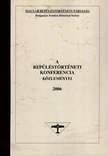 A replstrtneti konferencia kzlemnyei 2006 (szmozott)