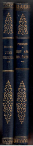 Jacques Péricard - Don Luis Coloma - Coloma:Juan Miseria. + Péricard:Egy apa regénye - Nyolc gyermekem van