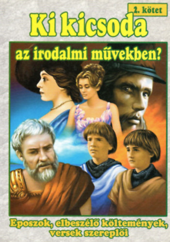 T�th Vikt�ria; Szab� Zsolt - Ki kicsoda az irodalmi m�vekben? II.
