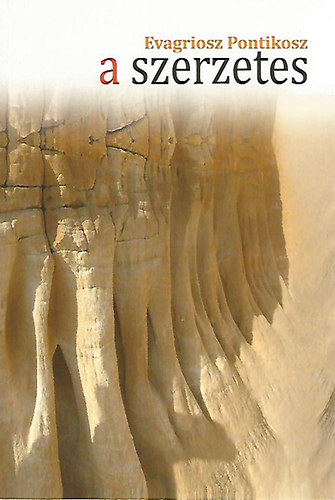 Evagriosz Pontikosz - A szerzetes