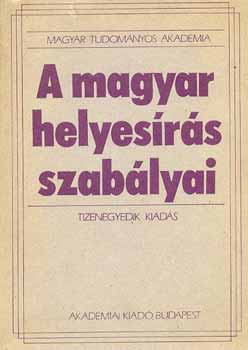 A magyar helyes�r�s szab�lyai (Tizenegyedik kiad�s)