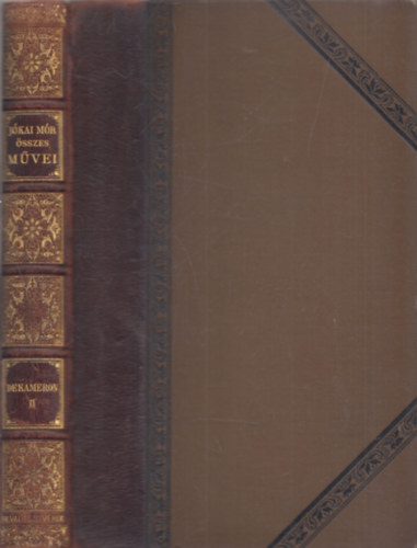 J�kai M�r - Dekameron II. - J�kai M�r �sszes m�vei (Nemzeti kiad�s - XII.k�tet - kiad�i f�lb�r)