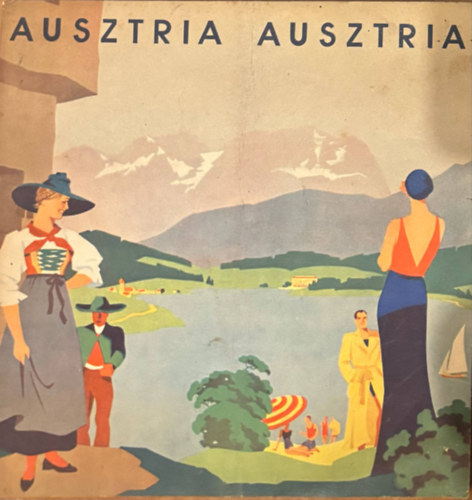 Ausztria Ausztria - Nevezetesebb ltvnyossgok - Utazs - Nyaral-s gygyhelyek - Mvszet - Nplet - Sport - Tanulmny Vonatkozsok