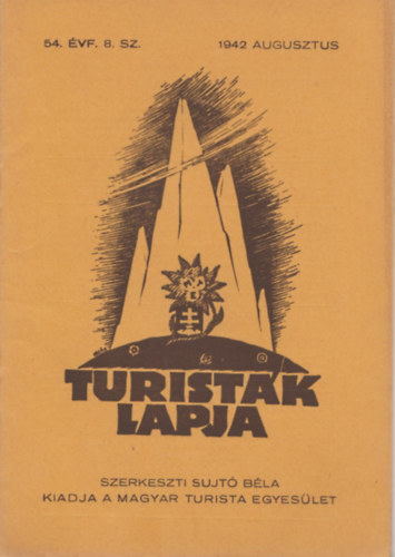Sujt Bla szerk. - Turistk Lapja 54. vf. 8 sz.-1942