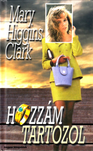 Mary Higgins Clark - Hozzám tartozol