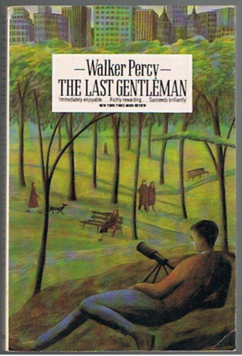 Walker Percy - The Last Gentleman