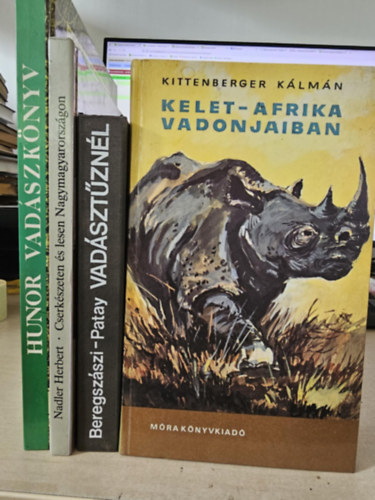 Nadler Herbert, Beregszszi Gyrgy - Patay Lszl, Kittenberger Klmn - 4db vadszat knyv, KNYVMENT AJNLAT:Hunor vadszknyv+ Cserkszeten s lesen Nagymagyarorszgon+ Vadsztznl+ Kelet-Afrika vadonjaiban