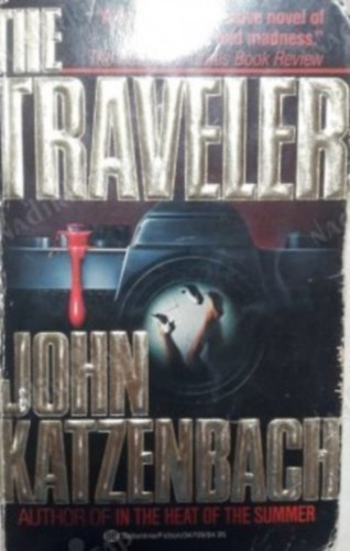 John Katzenbach - The traveler