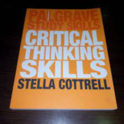 Stella Cottrell - Critical Thinking Skills (Kritikus gondolkodsi kszsgek)