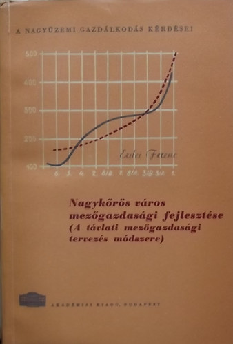 Erdei Ferenc - Nagyk�r�s v�ros mez�gazdas�gi fejleszt�se