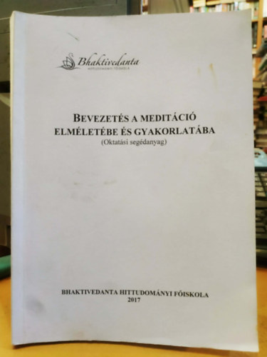 Guara Krsna D�sa - Bevezet�s a medit�ci� elm�let�be �s gyakorlat�ba (Oktat�si seg�danyag)