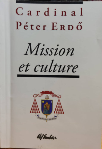 Cardinal P�ter Erd� - Mission et Culture