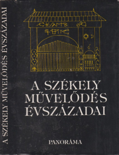 A szkely mvelds vszzadai (Ivn Gza ltal dediklt)