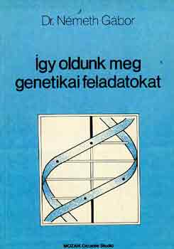 Dr. Nmeth Gbor - gy oldunk meg genetikai feladatokat