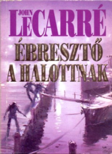 John le Carr - breszt a halottnak