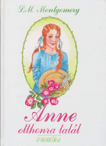 Lucy Maud Montgomery - Anne otthonra tall