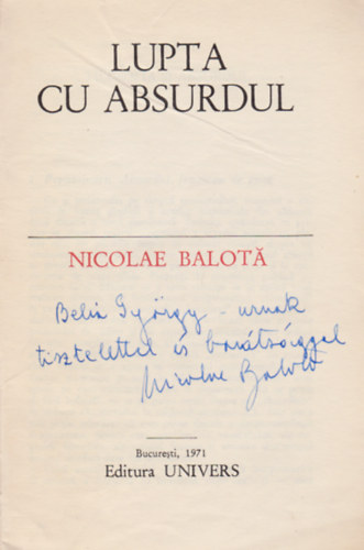 Nicolae Balota - Lupta cu absurdul (Dediklt!)