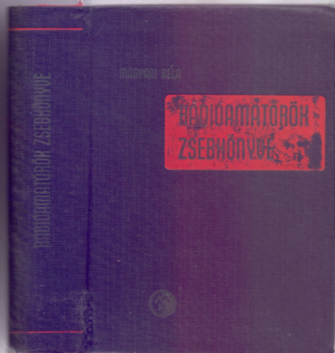 Magyari B�la - R�di�amat�r�k zsebk�nyve (350 �br�val)