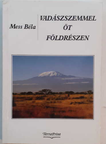 Dr. Mess B�la - Vad�szszemmel �t f�ldr�szen
