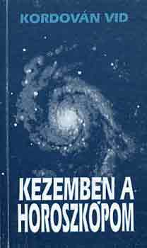 Kordov�n Vid - Kezemben a horoszk�pom