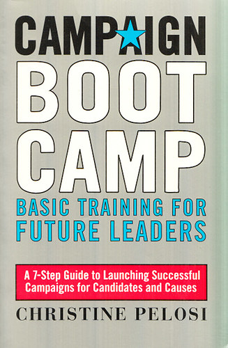 Christine Pelosi - Campaign Boot Camp - Basic training for future leaders