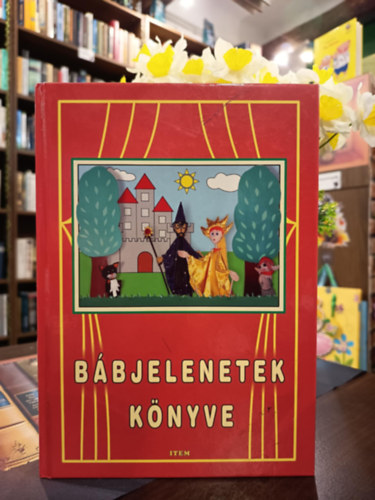 Macz�k Edit   (szerk.) - B�bjelenetek k�nyve