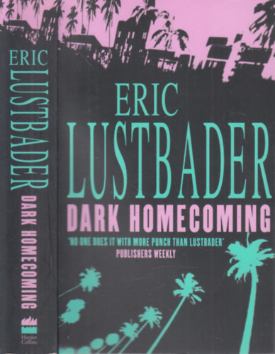 Eric Lustbader - Dark homecoming